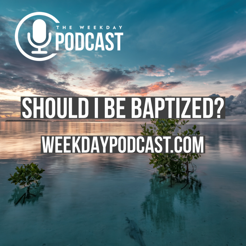 Should I Be Baptized?