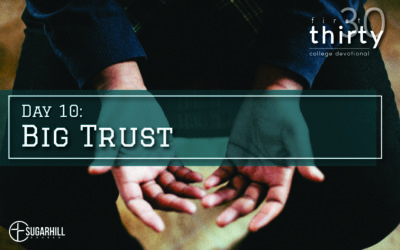Day 10 – Big Trust