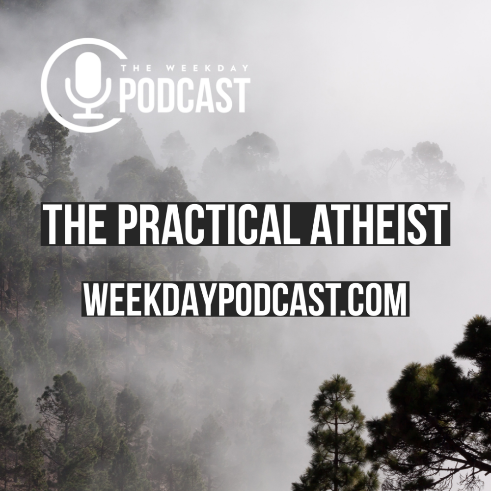 The Practical Atheist