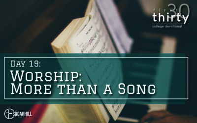 Day 19 – Worship: More than a Song