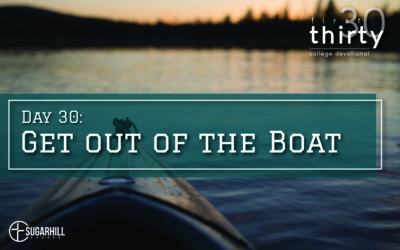 Day 30 – Get out of the Boat