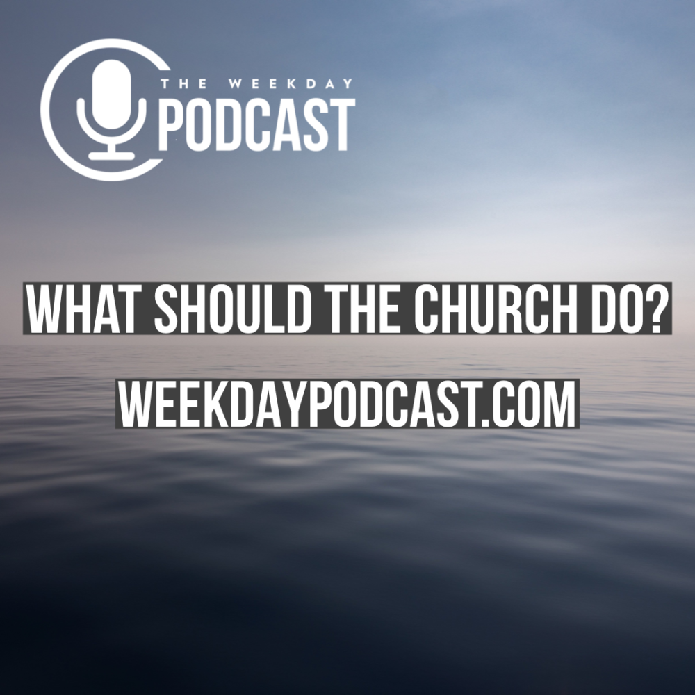 What Should the Church Do?