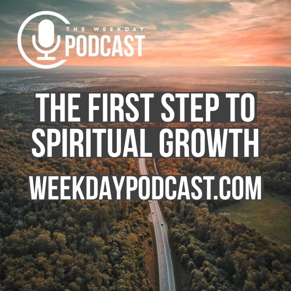 The First Step to Spiritual Growth