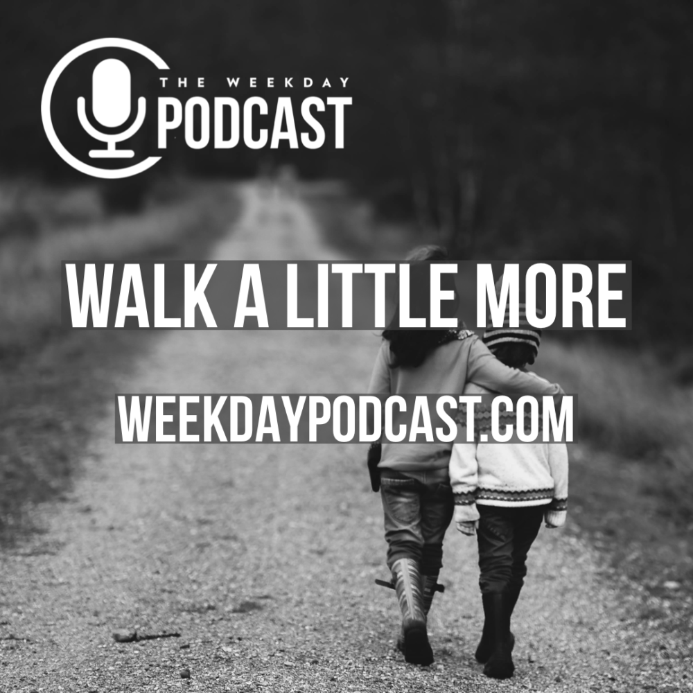 Walk a Little More