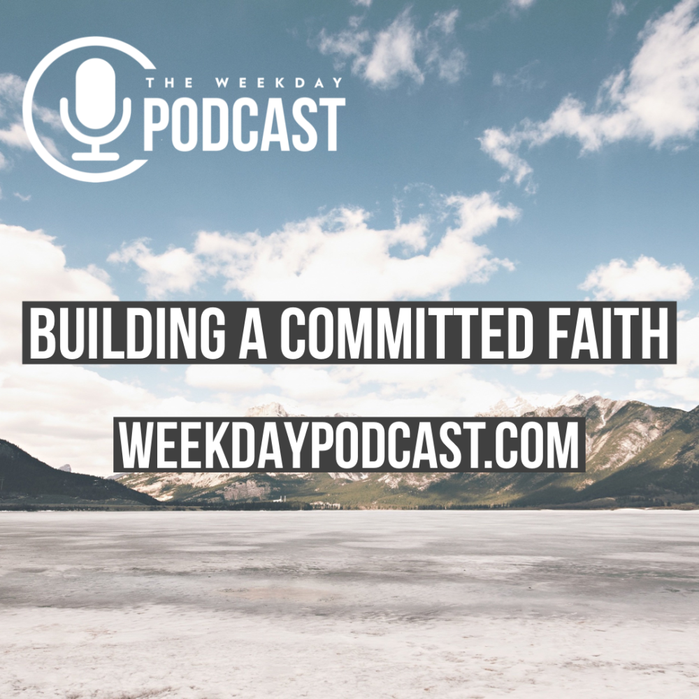 Building a Committed Faith