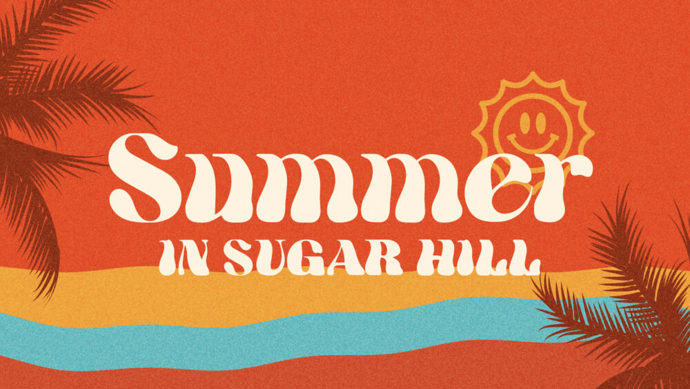 Summer in Sugar Hill: Week 4 Image