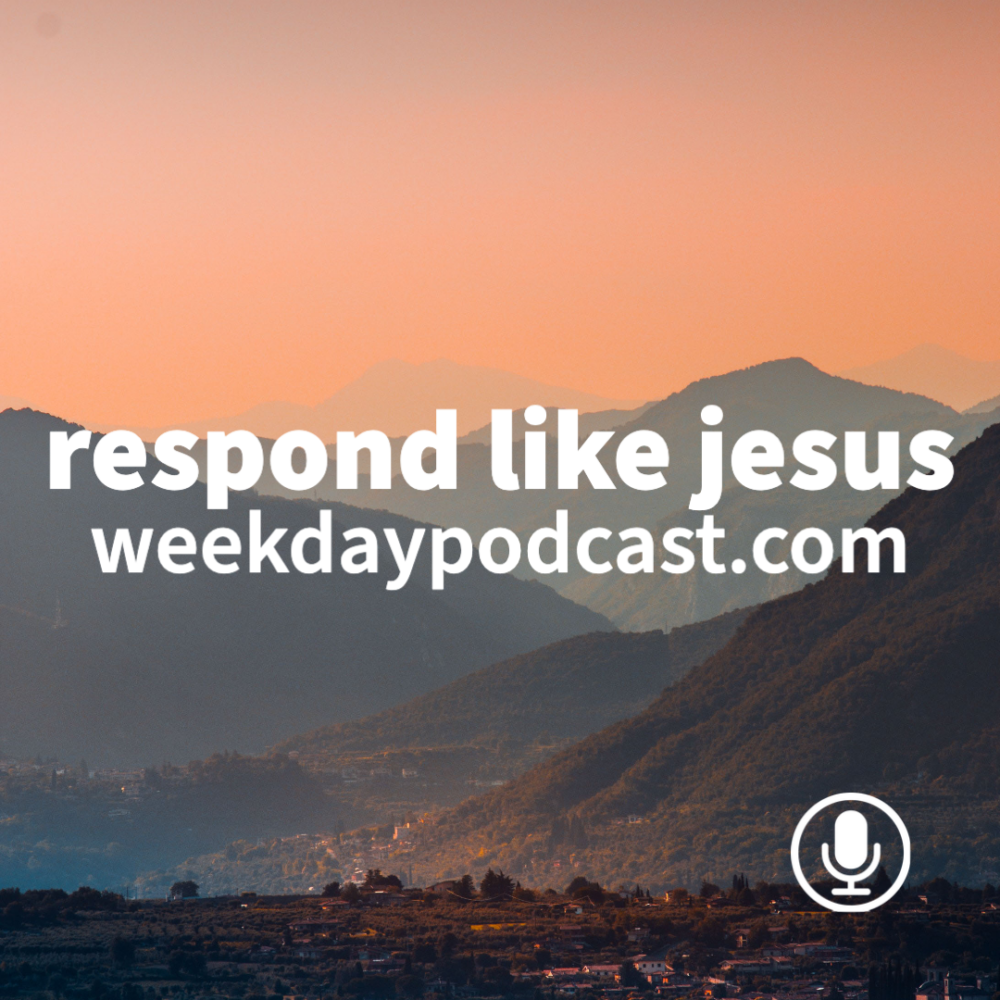 Respond Like Jesus