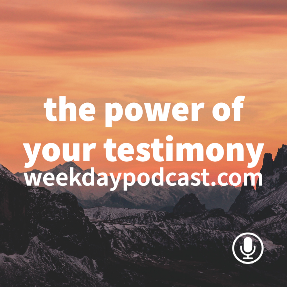 The Power of Your Testimony