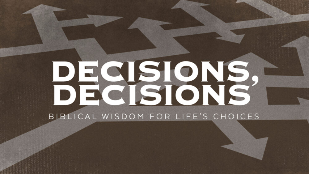Decisions, Decisions